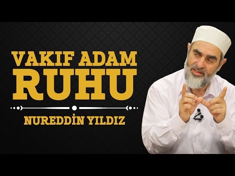 131) Vakıf Adam Ruhu - Nureddin Yıldız - (Hayat Rehberi) - Sosyal Doku Vakfı