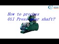 How To Process Oil Press Gear Shaft Oil Press