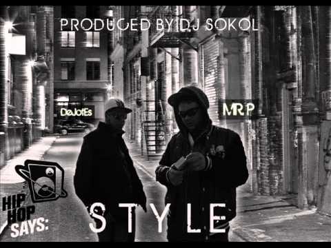 Dejotes&Mr. P - Style (prod. by DJ Sokol)