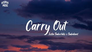 Justin Timberlake ft Timbaland - Carry Out (lyrics)