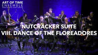 Nutcracker Suite: Dance of the Floreadores - Duke Ellington &amp; Billy Strayhorn