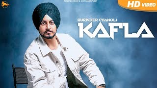 Kafla | Full Video | Gurinder Chanoli ft LOC | GSkillz | Gopi Alampuria | Songs 2018 | Punjabi Onair