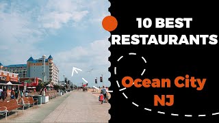 10 Best Restaurants in Ocean City, New Jersey (2022) - Top places the locals eat in Ocean City, NJ