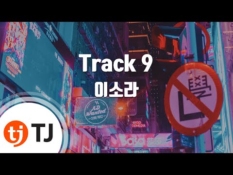 [TJ노래방] Track 9 - 이소라(Lee, So-Ra) / TJ Karaoke