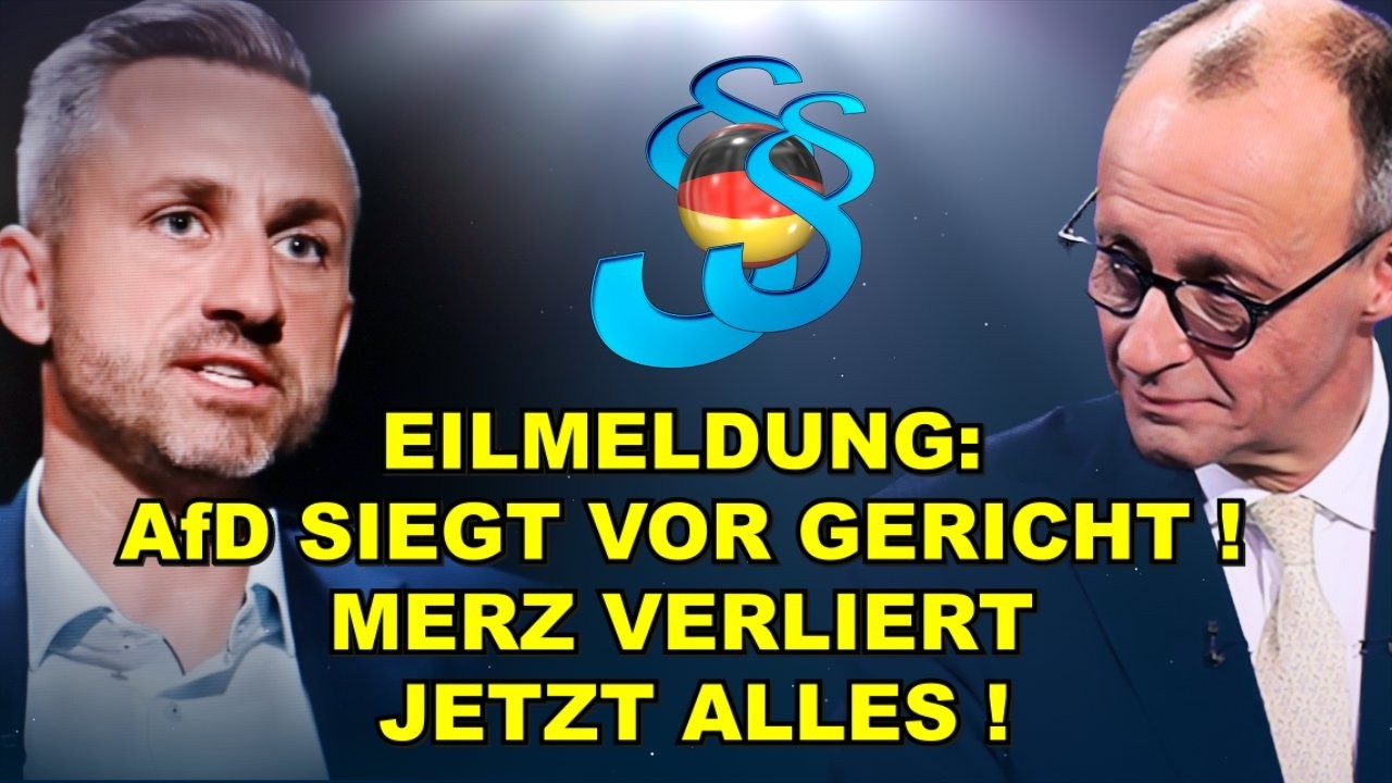 EIL: AfD SIEGT VOR GERICHT! Merz VERLIERT!