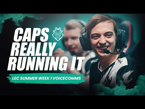 Caps Really Running It | LEC Summer 2019 Week 1 G2 Voicecomms Video