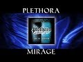 Plethora - II. MIRAGE (from Age of CHANGES album) Plethora - II. MIRAGE (from Age of CHANGES album)