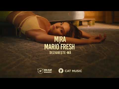@MIRA x @Mario Fresh-Deziubeste-ma
