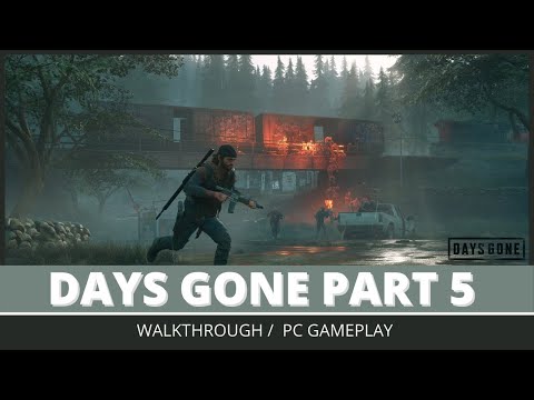 DAYS GONE Walkthrough Gameplay Part 5 PC Gameplay 60FPS 2021