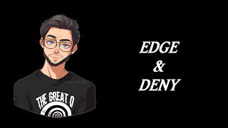 Edge & Deny - Hypnosis