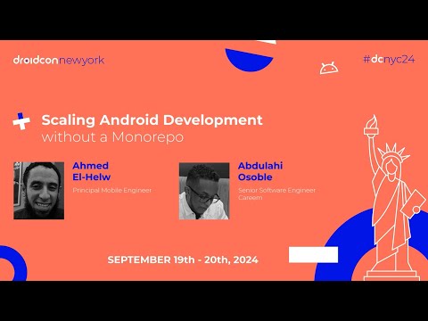 Scaling Android Development without a Monorepo - Ahmed & Abdulahi | droidcon New York 2024