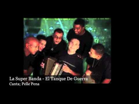 La Super Banda Music - El Tanque De Guerra