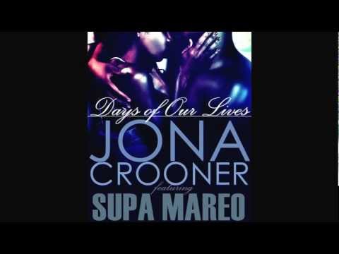 JONA CROONER feat. SUPA MAREO - Days of Our Lives