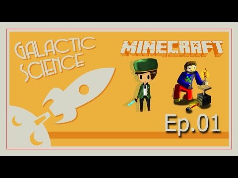 Minecraft Modded Adventure - Galactic Science - Episode 1