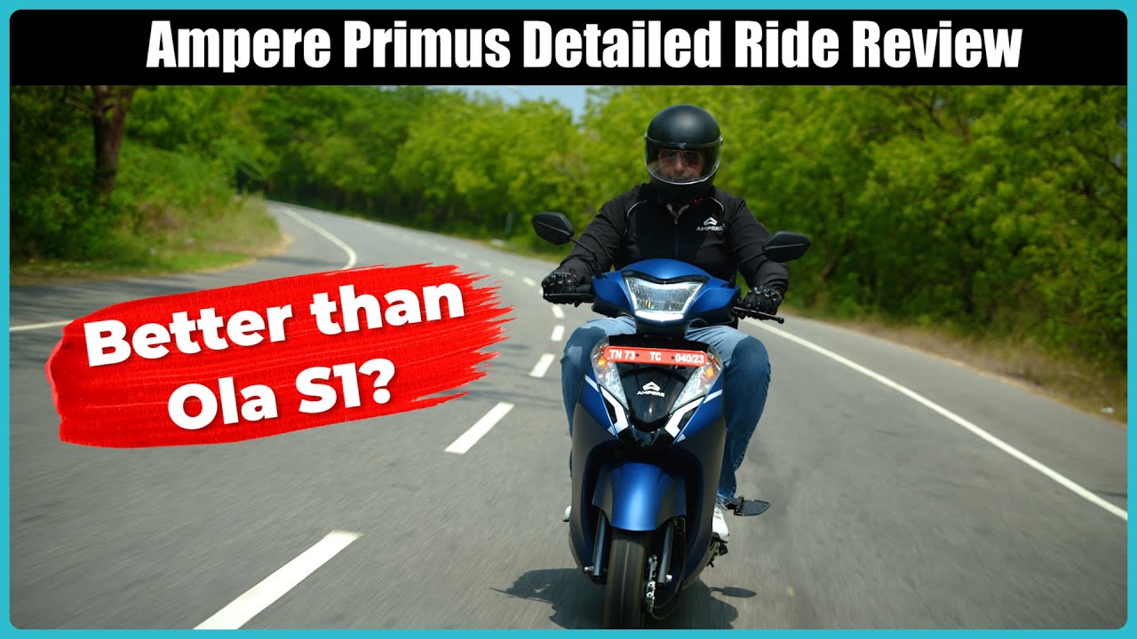 Ampere Primus Detailed Ride Review - Range, Features, Top Speed Explained