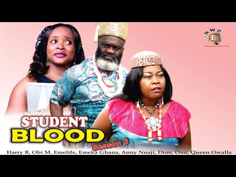 Student Blood Season 3   - 2016 latest  Nigerian Nollywood Movie
