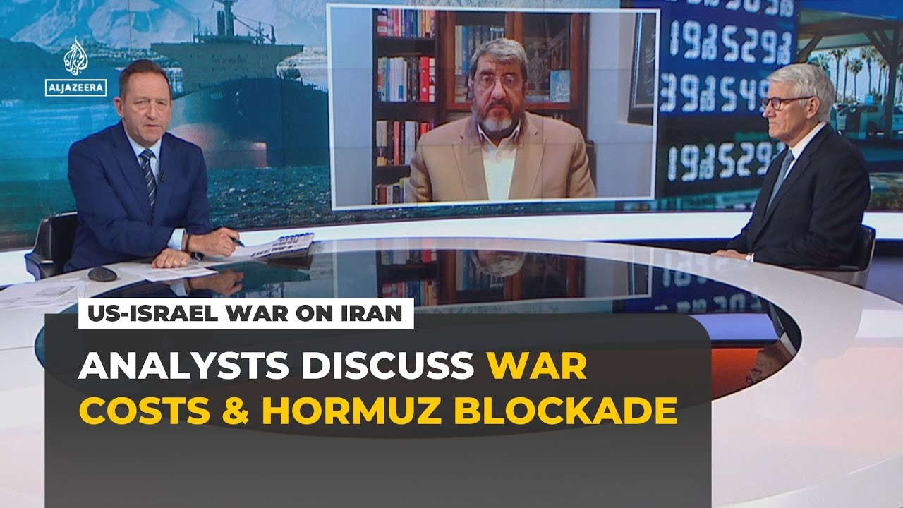 ‘That’s the cost of war’ vs ‘acts of war’: Analysts discuss war costs and Hormuz blockade