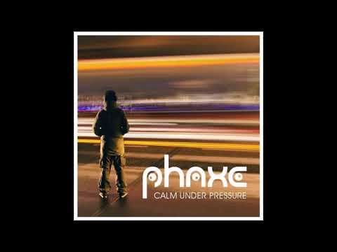 Phaxe - Calm Under Pressure | Full Album