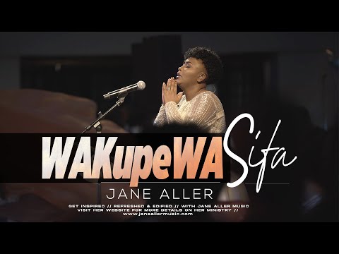 Jane Aller | Wakupewa Sifa (Live) | Official Video