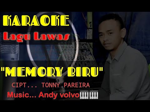 KARAOKE🎤🎶🎶..."Memory biru" Cipt...Tonny pareira...(Music..Andy volvo🎹)