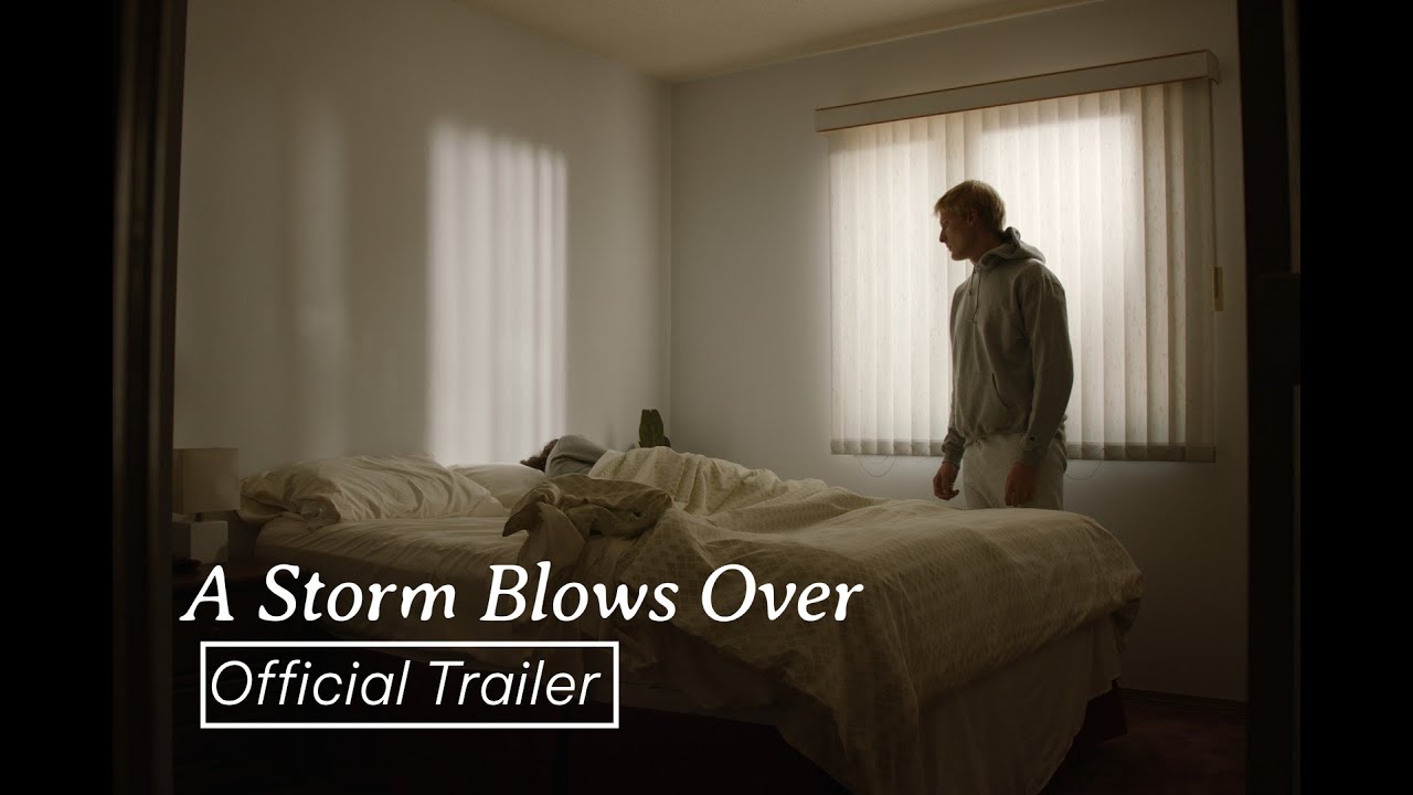 A Storm Blows Over | Official Trailer