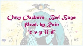 Onry Ozzborn - Bed Bugs