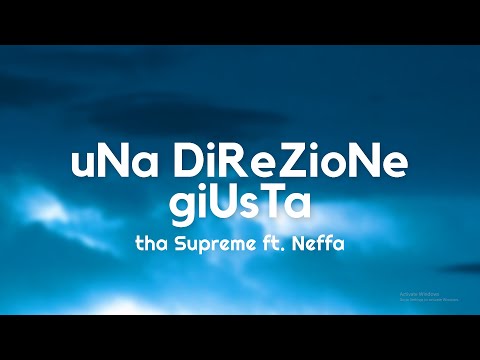 tha Supreme - uNa DiReZioNe giUsTa (Testo/Lyrics) ft. Neffa