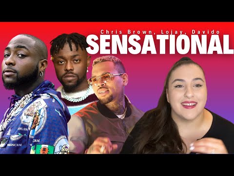 Chris Brown, Davido, Lojay - Sensational / Just Vibes Reaction