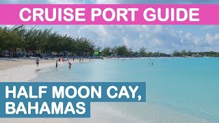 Half Moon Cay Cruise Port Guide: Tips and Overview