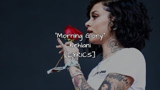 Kehlani - Morning Glory (Lyrics)