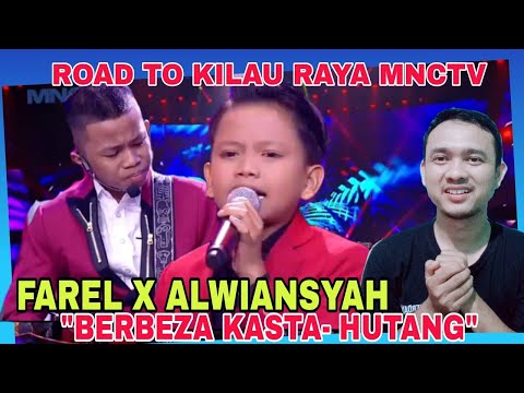 FAREL PRAYOGA X ALWIANSYAH X GILANG " HUTANG" II ROAD TO KILAU RAYA FAREL KANGEN RAJA II REACTION
