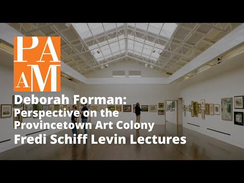 Deborah Forman: Perspectives on the Provincetown Art Colony