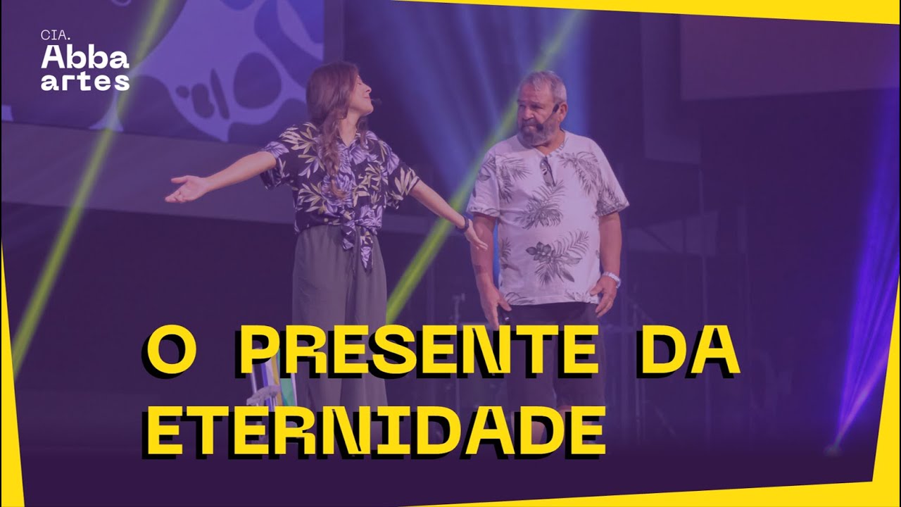 O PRESENTE DA ETERNIDADE | Teatro Cristão