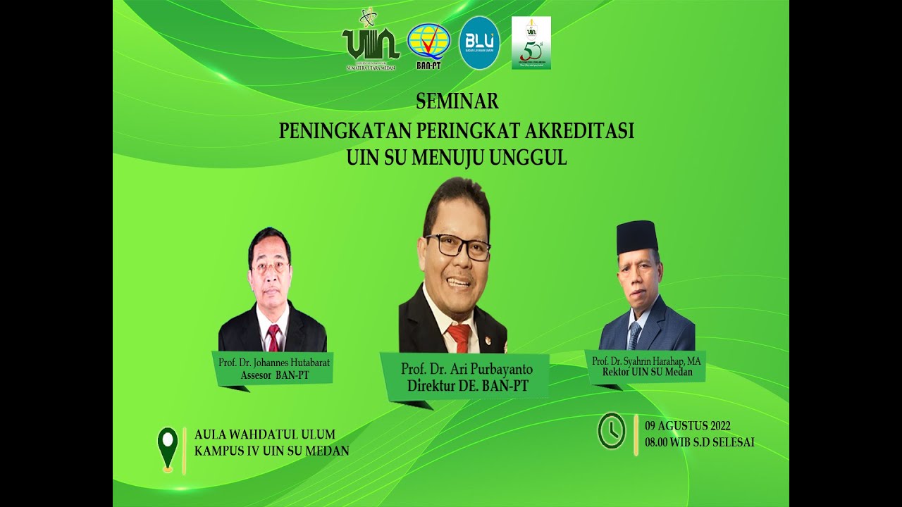 PENINGKATAN PERINGKAT AKREDITASI UIN SU MENUJU UNGGUL - UIN SU MEDAN -09-08-2022