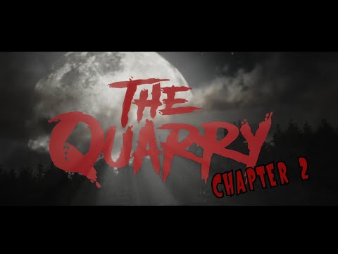 The Quarry Chapter 2 - Co-op - Ah Wholesome Funtimes