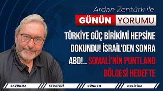 TÜRKİYE GÜÇ BİRİKİMİ HEPSİNE DOKUNDU! İSRAİL'DEN SONRA ABD!.. SOMALİ'N