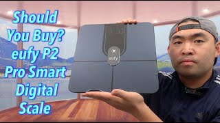 Should You Buy? eufy P2 Pro Smart Digital Scale