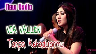 Via Vallen - Tanpa kehadiranmu [OFFICIAL]