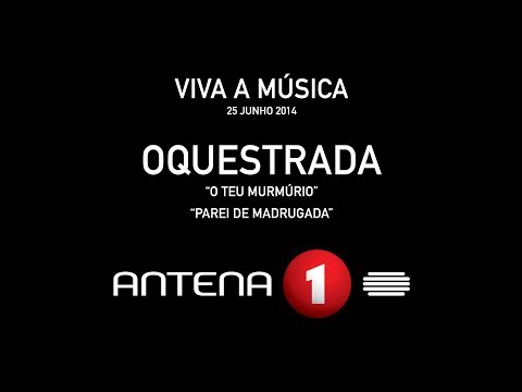 OqueStrada no VIVA A MÚSICA (Antena 1)
