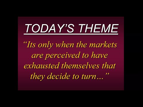Primo Trades: Only when the  markets are perceived to have exhausted themselves, they decide to turn
