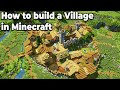 How To Build An Awesome Village In Minecraft 1 15 Survival