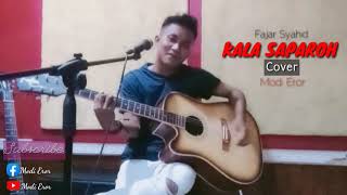 Download lagu Kala Saparoh Fajar Syahid Cover Modi Eror mp3 Download lagu Kala Saparoh Fajar Syahid Cover Modi Eror mp3