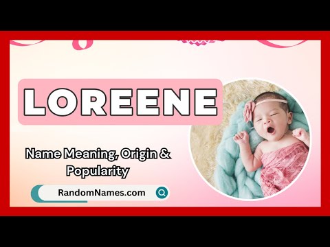 Loreene - Baby Girl Name Meaning, Origin & Popularity - RandomNames.com