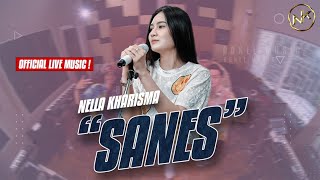 Download lagu Nella Kharisma - Sanes | Dangdut ( Music Video) mp3