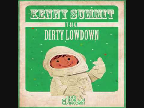 Kenny Summit - Dirty Lowdown - Original Mix