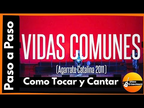 Vidas Comunes - Agarrate Catalina