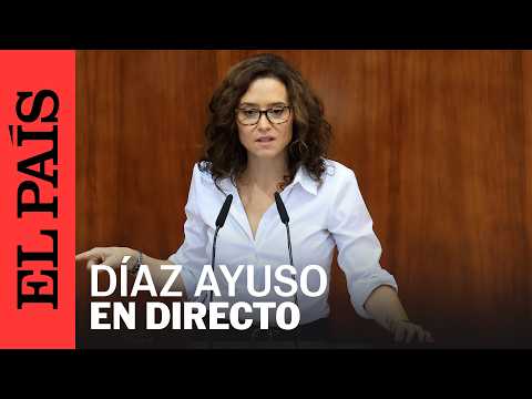 DIRECTO | Isabel Díaz Ayuso interviene en el Pleno de la Asamblea de Madrid | EL PAÍS
