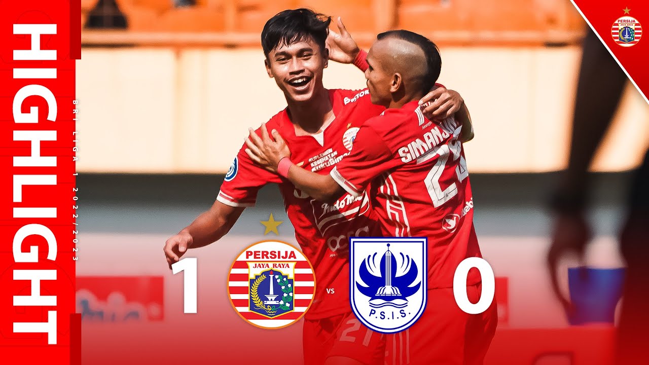 HIGHLIGHT | Persija Jakarta 1-0 PSIS Semarang [BRI Liga 1 2022/2023]