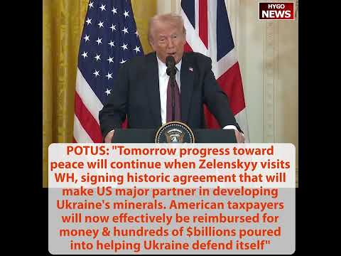 Trump: Zelensky Coming Tomorrow to Sign 'Historic' Minerals Deal; 'American Taxpayers Will Be Reimbursed'