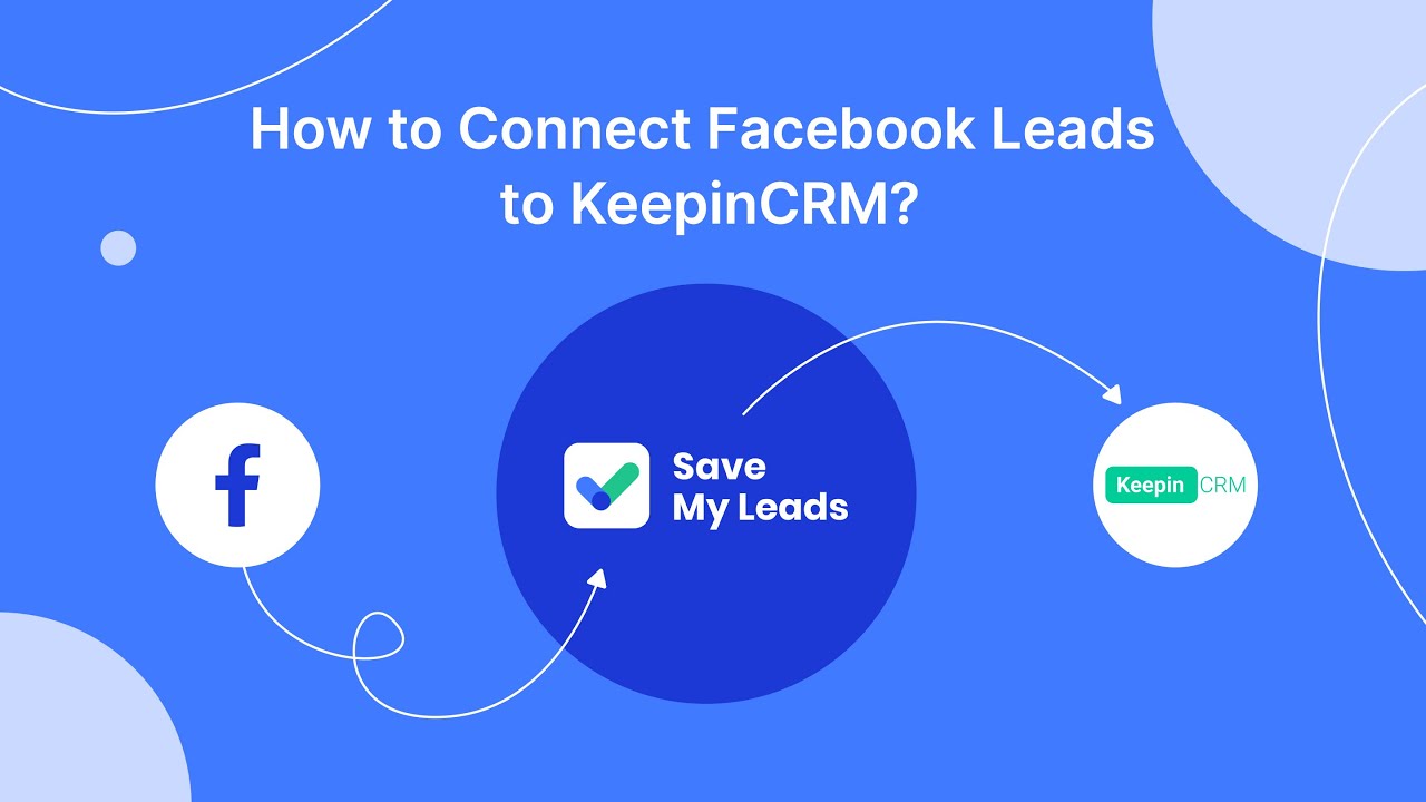 How to Connect Facebook Leads to KeepinCRM (clent/lead)